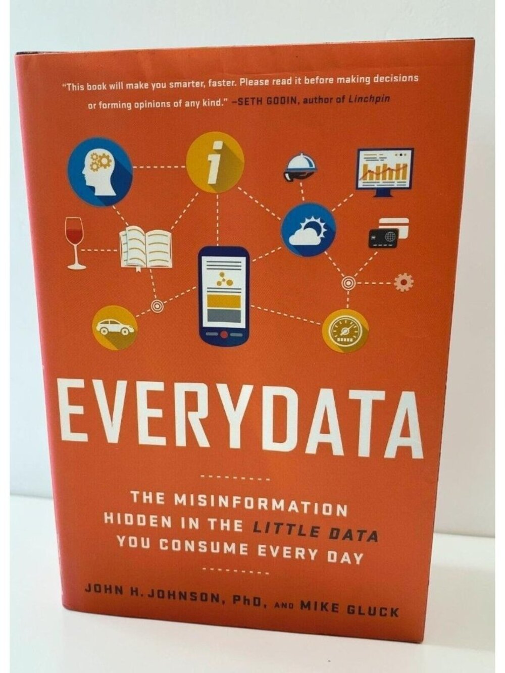 Everydata The Misinformation Hidden In The Little Data You Consume Every Day